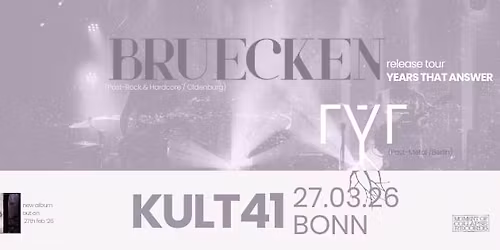 BRUECKEN "years that answer" Releasetour + RYR