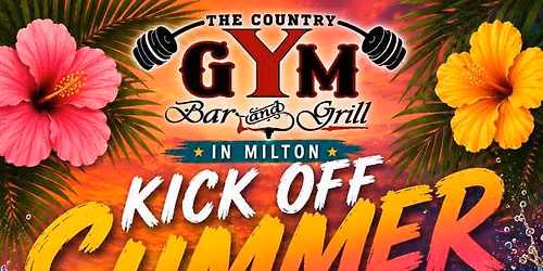 \u201cKick Off Summer\u201d Party at The Country Gym in Milton
