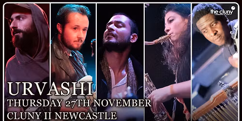 URVASHI \/\/ Cluny 2 Newcastle