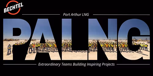Bechtel - Port Arthur LNG Recruitment Event