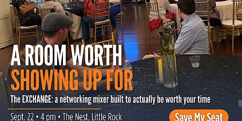 A Room Worth Showing Up For:  A networking mixer worth your time