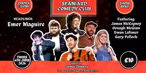 Spaniard Comedy Club: Emer Maguire & Friends