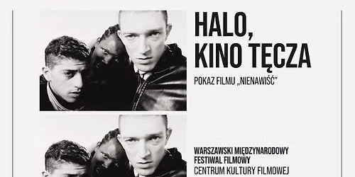 HALO, KINO T\u0118CZA! Pokaz filmu \u201eNienawi\u015b\u0107"