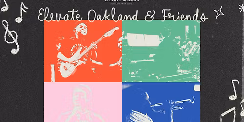 Elevate Oakland & Friends Benefit Show