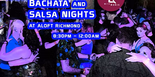 Friday Bachata & Salsa Nights at Aloft Richmond