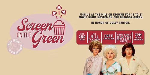 First Friday Movie Night at The Mill on Etowah: 9 to 5