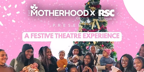Festive Theatre Experience: Twelfth Night  by The Motherhood Group
