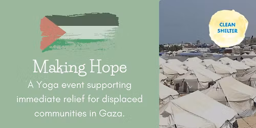 Making Hope - raising funds for immediate relief aid in Gaza