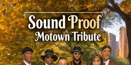 Motown Tribute featuring Sound Proof- FREE concert in St. Mary's Park