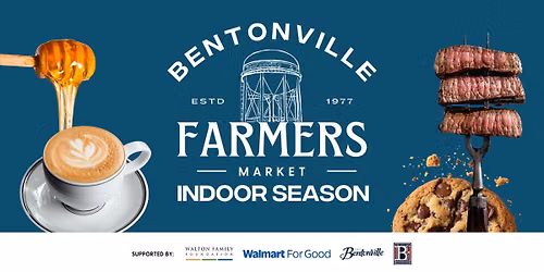Bentonville Farmers Market Indoor Season