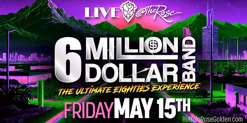 6 Million Dollar Band - The Ultimate 80s Experience!