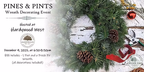 Pines & Pints - Wreath Decorating Event at Hardywood - West Creek Brewery
