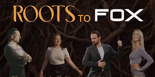 Roots to FOX | STOCKHOLM