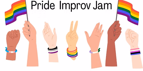 Pride Improv Jam - Free 