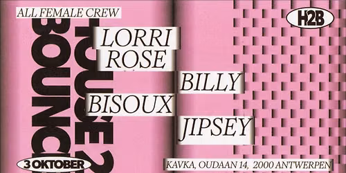 HOUSE2BOUNCE \/\/ Bisoux, Billy, Jipsey, Lorri Rose