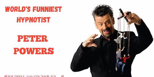 Peter Powers World's Funniest Hypnotist