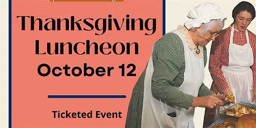 Thanksgiving Luncheon at Fanshawe Pioneer Village, October 12, 2026