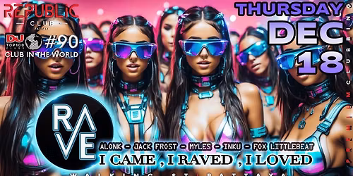 RAVE REPUBLIC - Thursday, 18th December.
