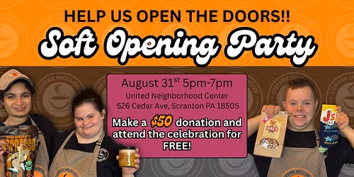 Help Us Open the Doors: Coffee Inclusive Scranton Soft Opening Party!!