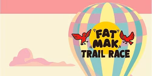Fat Mak Trail Race (4th edition)