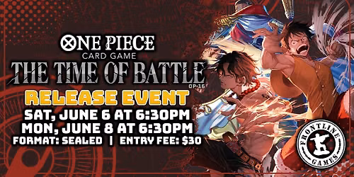 One Piece: The Time of Battle Release Event | Monday, June 8 at 6:30PM