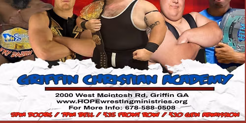 The Sellers Law Firm Presents HOPE Championship Wrestling Returns to Griffin