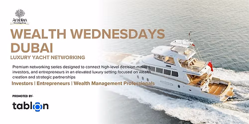 Wealth Wednesday | B2B  Yacht Networking | with Investors & VCs