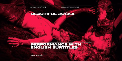 BEAUTIFUL ZO\u015aKA with English surtitles
