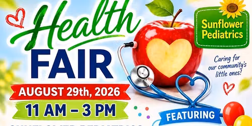 SUNFLOWER PEDIATRICS HEALTH FAIR
