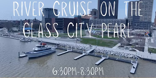 River Cruise on the Glass City Pearl