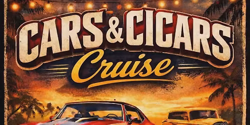 Car & Cigars Cruise In
