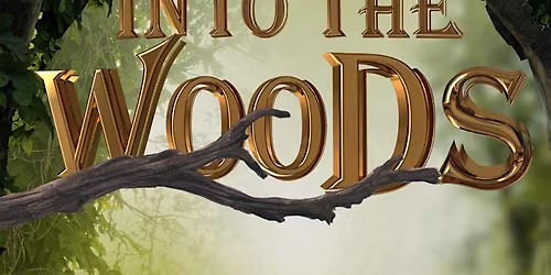 Into the Woods - Wednesday Night