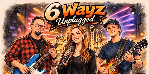 6 Wayz Unplugged at Silver Street Tavern
