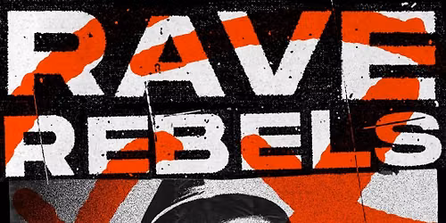 KOMPASS presents RAVE REBELS XXL