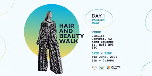 Hull & East Yorkshire Fashion Week: Hair & Beauty Walk