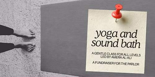 Community Yoga and Sound Bath at The Parlor (a Trash People Fundraiser)