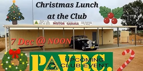 Sunday 7th of December:Christmas Lunch at the Clubrooms. 