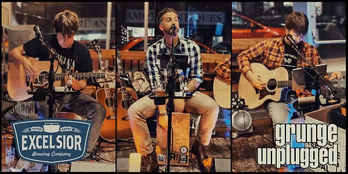 Grunge Unplugged: Live at Excelsior! - 2\/21