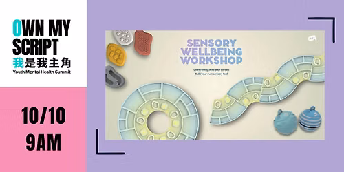 YMH | Sensory wellbeing workshop \u611f\u5b98\u8eab\u5fc3\u5065\u5eb7\u5de5\u4f5c\u574a