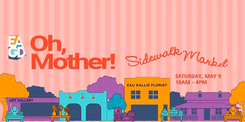 Oh, Mother! Sidewalk Market