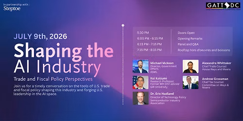 GATT DC \u2013 Shaping the AI Industry: Trade and Fiscal Policy Perspectives