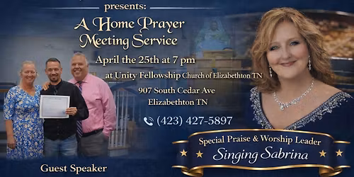 home prayer meeting service held at unity fellowship church speaker  Evangelist Billy whitson jr 