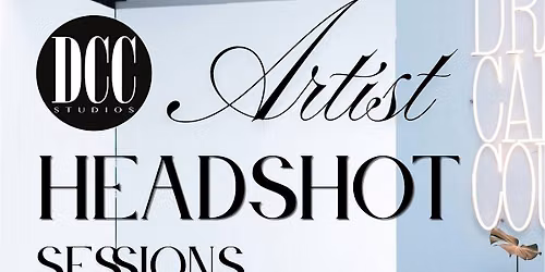 DCC STUDIOS: SUMMER ARTIST HEADSHOT SESSIONS