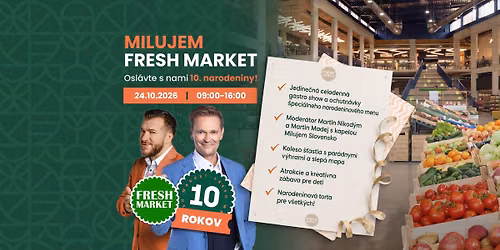 Milujem Fresh Market - osl\u00e1vte s nami 10. narodeniny