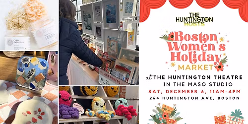 Boston Women\u2019s Holiday Market at The Huntington Theatre