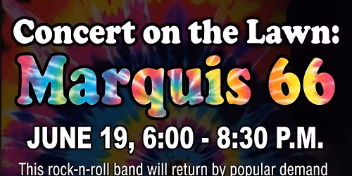 Summer Concert on the Lawn: Marquis 66