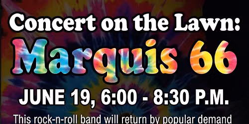 Summer Concert on the Lawn: Marquis 66