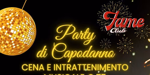 Capodanno 2026 al Fame Club | Gran Cenone & Live Music Party!