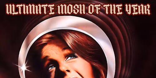 ULTIMATE MOSH OF THE YEAR 2025