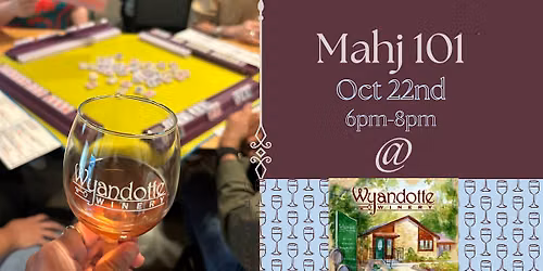 Mahjong 101@ Wyandotte Winery